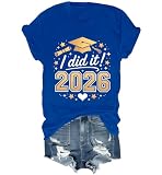 I Did It 2026 Graduation Shirt Funny 2026 Graduation T-Shirt Unisex Sapphire Blue