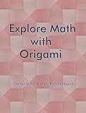 Explore Math with Origami