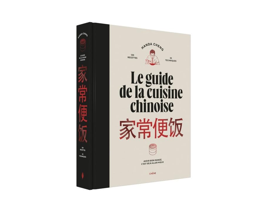Le guide de la cuisine chinoise Le guide de la cuisine chinoise