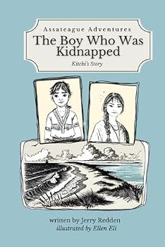 Paperback The Boy Who Was Kidnapped: Kitchi's Story (Assateague Adventures) Book