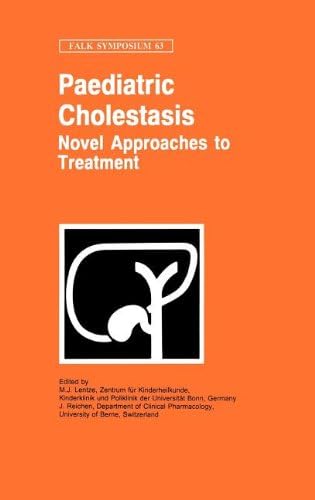 Paediatric Cholestasis: Novel Approaches to Treatment: 63 (Falk Symposium)