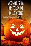 ¿Conoces la Historia de Halloween? (Spanish Edition)