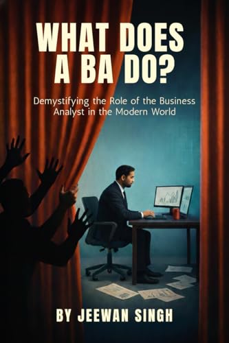 What does a BA do?: Demystifying the Role of the