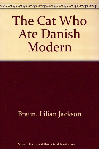 The Cat Who Ate Danish Modern 0606132465 Book Cover