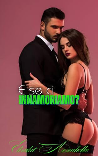 E se ci innamoriamo? (Harmony Collezione)