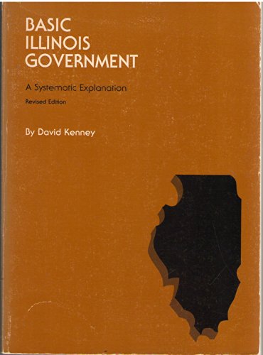 Basic Illinois Government, Revised Edition: A S... 0809304708 Book Cover