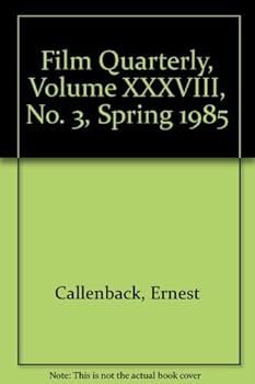 Paperback Film Quarterly, Volume XXXVIII, No. 3, Spring 1985 Book