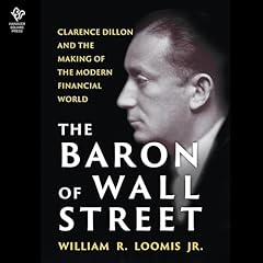 The Baron of Wall Street Audiolibro Por William R. Loomis Jr. arte de portada