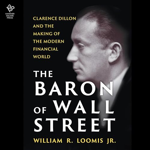 Listen to The Baron of Wall Street by William R. Loomis Jr. episode artwork