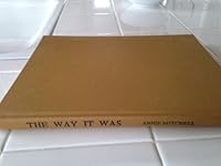 The way it was: The colorful history of Tulare County 0913548383 Book Cover