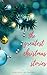 The Greatest Christmas Stories: 120+ Authors, 250+ Magical Christmas Stories (English Edition)
