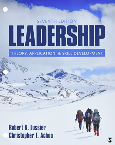 Leadership: Theory, Application, & Skill Development