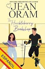 The Huckleberry Bookshop (Español) (Hockey Sweethearts (Español) nº 5)