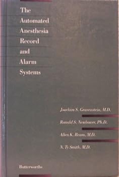 Paperback The Automated anesthesia record and alarm systems Book