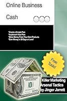 Killer Marketing Arsenal Tactics: Online Business Cash 1480194670 Book Cover