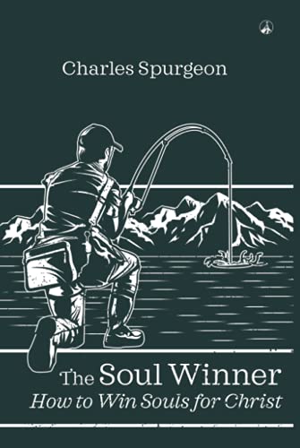 THE SOUL WINNER: How to Win Souls for Christ B094H23633 Book Cover