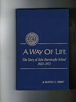 A Way Of Life: The Story Of John Burroughs School 1923-1973 B000PGQ558 Book Cover