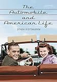 The Automobile and American Life