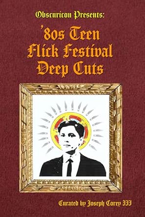 Obscuricon presents '80s Teen Flick Festival Deep Cuts: Festival 3