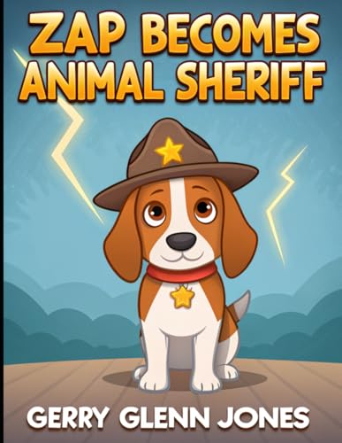 Zap Becomes Animal Sheriff