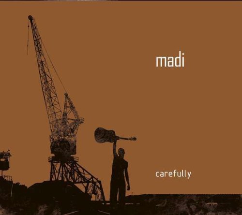 Carefully