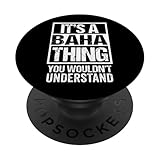 Photo Gallery it s a baha thing you wouldn t understand first name popsockets popgrip adesivo Photo Gallery it s a baha thing you wouldn t understand first name popsockets popgrip adesivo