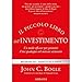 Produktbild Il piccolo libro dell'investimento. Un modo efficace per garantire il tuo guadagno nel mercato azionario