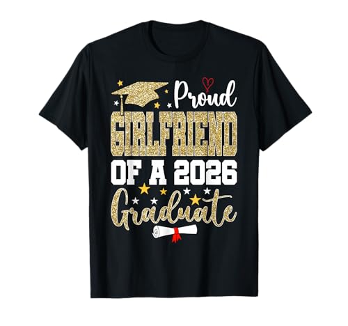 Proud Girlfriend of A 2026 Graduate Senior Graduation T-Shirt