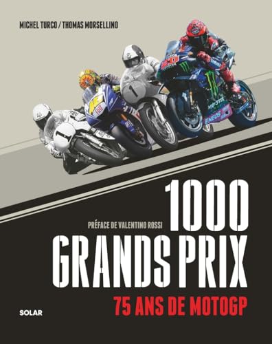 1000 Grands Prix: 75 ans de MotoGP