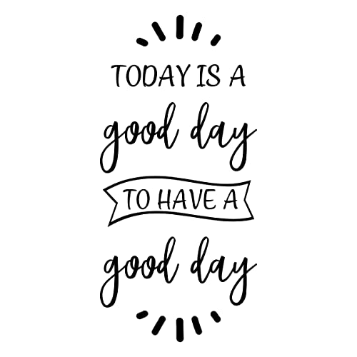 Today Is A Good Day Wall Art, Classroom Quotes Decals & Office Sayings Stickers, 12"X24" Black #TOP1