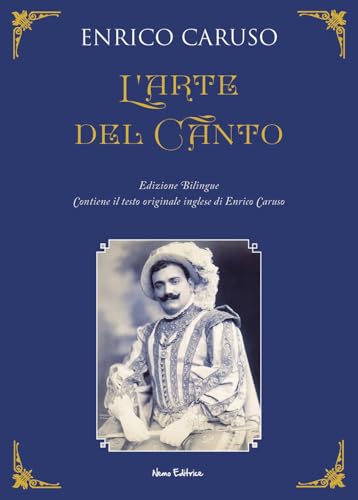  L\'arte del canto. Testo inglese a fronte