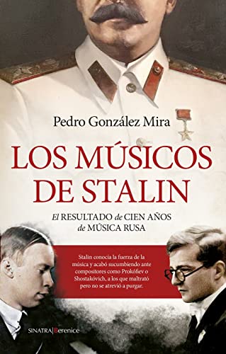 Los Músicos De Stalin: El Resultado De Cien Años De Música Rusa