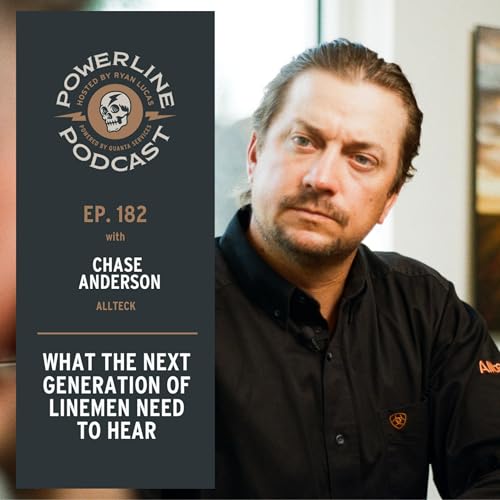 『What the Next Generation of Linemen Need to Hear | Chase Anderson | 182』のカバーアート