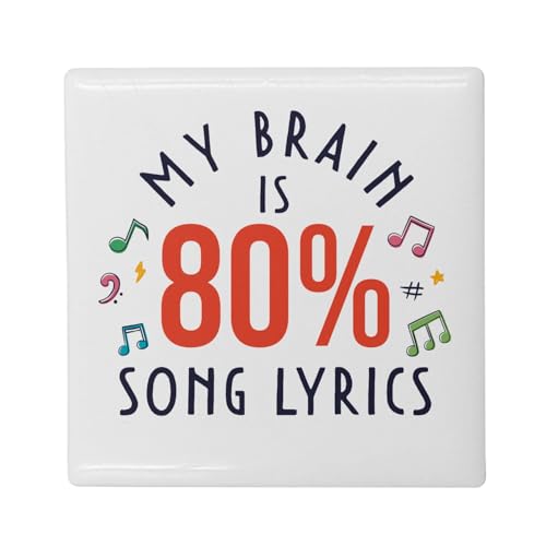 Aimant Frigo Céramique Carré - My Brain is 80% Song Lyrics Song Pop Music - Format 5x5cm -Magnet Décoratif Souvenir pour Réfrigérateur et Tableau Magnétique Imprimé en France