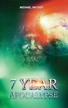 7 Year Apocalypse by [Michael Snyder]