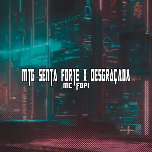  Mtg Senta Forte X Desgraçada [Explicit]