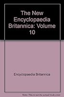 The New Encyclopaedia Britannica: Volume 10 B000WUVHPA Book Cover