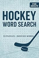 Hockey Word Search For Adults: 55 Ice-Cool 6x9 Puzzles for Hockey Fans B0F5WHYYGL Book Cover