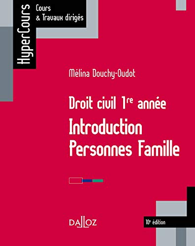 Télécharger Droit civil 1re année. Introduction Personnes Famille - 10e ed.: INTRO PERSONNES FAMILLE Francais PDF