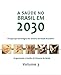 A saúde no Brasil em 2030: organização e gestão do sistema de saúde - Vol. 3