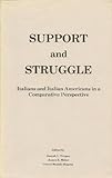 Support and Struggle: Italians and Italian Americans in a Comparative Perspective : Proceedings