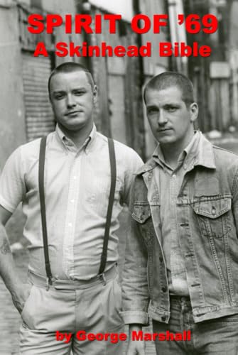 Spirit Of '69: A Skinhead Bible