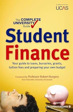 The Complete University Guide: Student Finance: In association with UCAS book cover