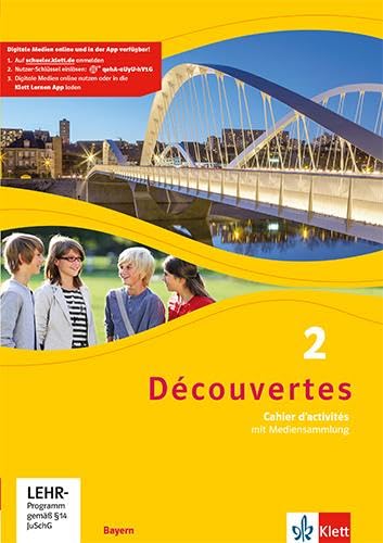 Découvertes 2. Ausgabe Bayern: Cahier d’activités mit Mediensammlung 2. Lernjahr (Découvertes. Ausgabe für Bayern ab 2017)