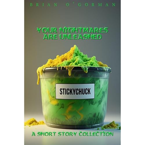 Stickychuck: A Short Story Collection by Brian O'Gorman episode artwork