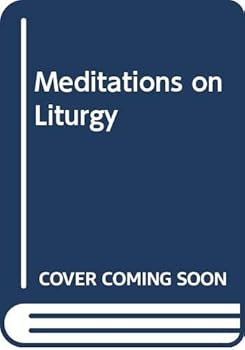 Paperback MEDITATIONS ON LITURGY. Book