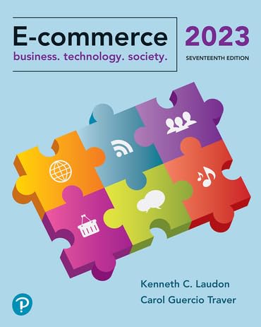 E-commerce: Business. Technology. Society. (17th Edition) Standalone ...