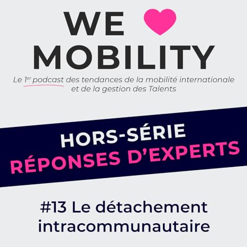 HORS-S&Eacute;RIE #13 &ndash; Le d&eacute;tachement intracommunautaire avec Carina KAMINSKI