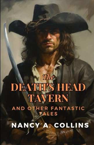 Cover of The Death's Head Tavern: And Other Fantastic Tales