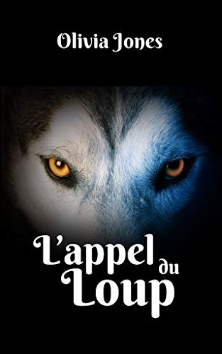 L'appel du loup (Romantisme et surnaturel)